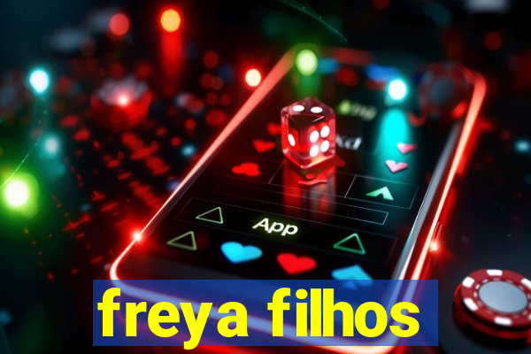 freya filhos