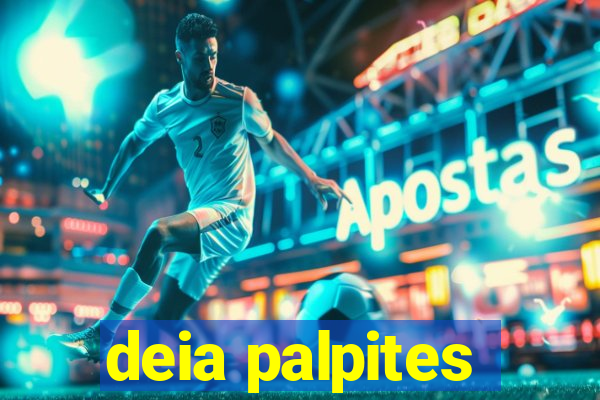 deia palpites