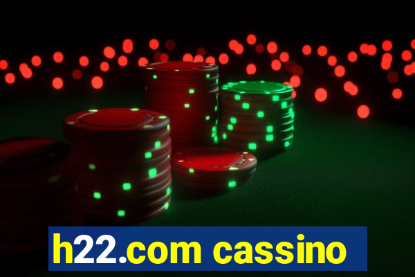 h22.com cassino