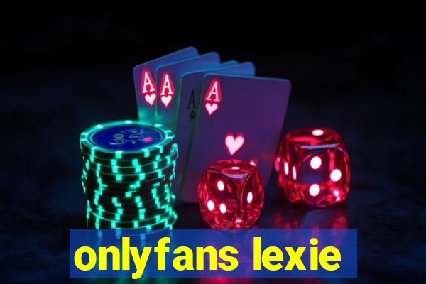 onlyfans lexie