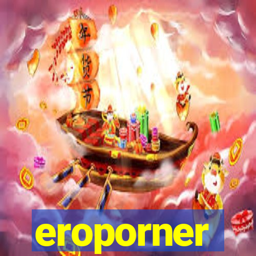 eroporner