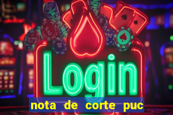 nota de corte puc minas 2024