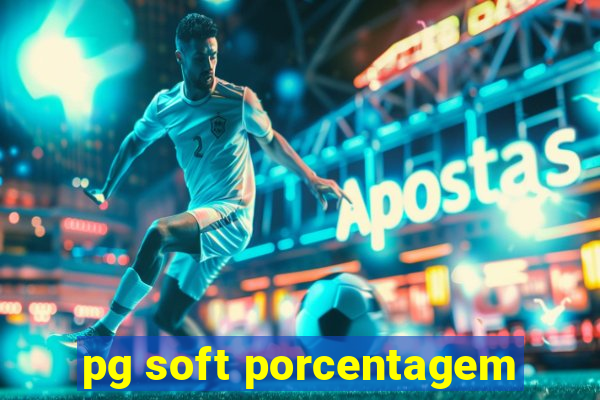 pg soft porcentagem