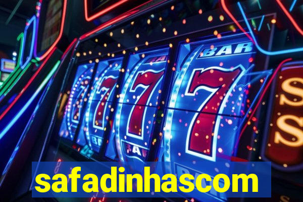 safadinhascom