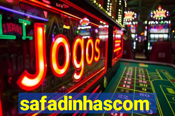 safadinhascom