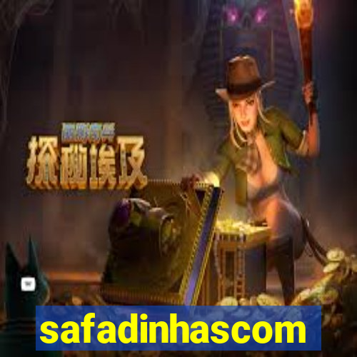 safadinhascom