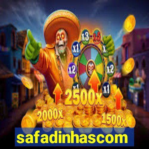 safadinhascom