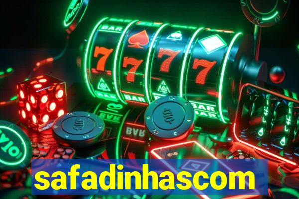 safadinhascom