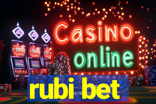 rubi bet
