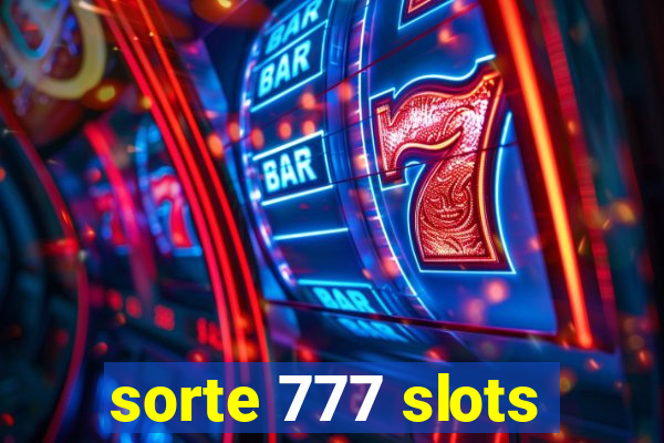 sorte 777 slots