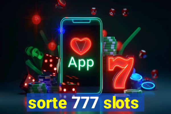sorte 777 slots