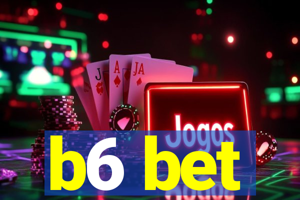 b6 bet