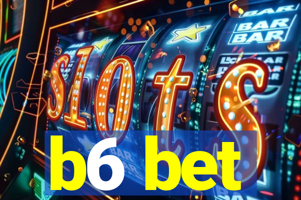 b6 bet