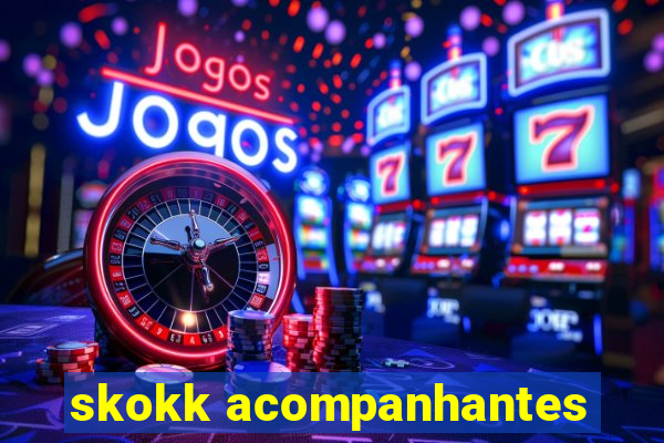 skokk acompanhantes