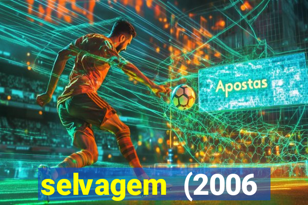 selvagem (2006 filme completo dublado