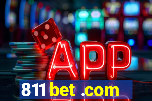 811 bet .com
