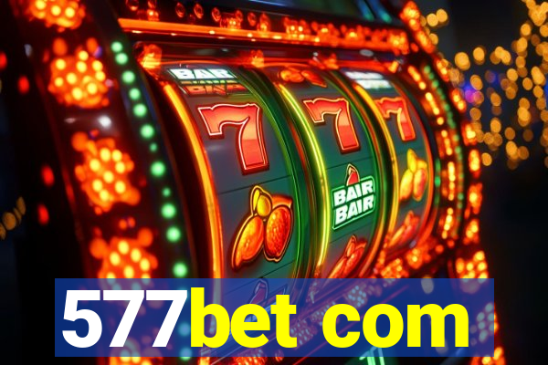 577bet com