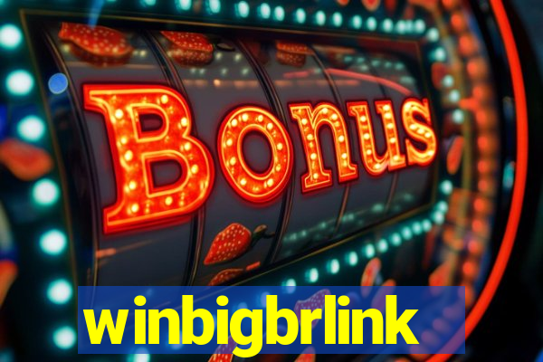 winbigbrlink