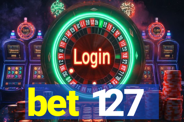bet 127