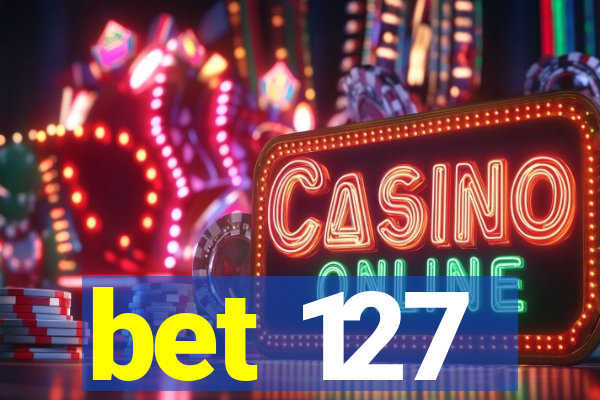 bet 127