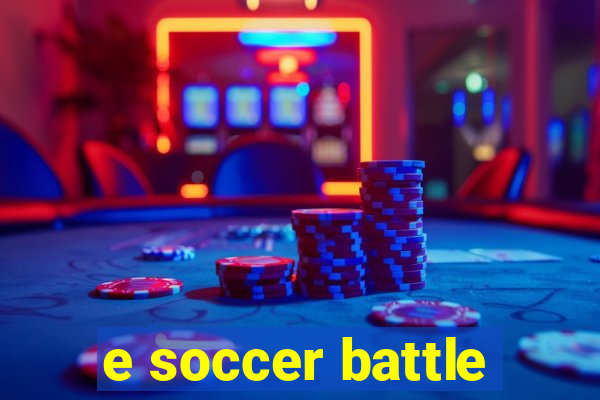 e soccer battle