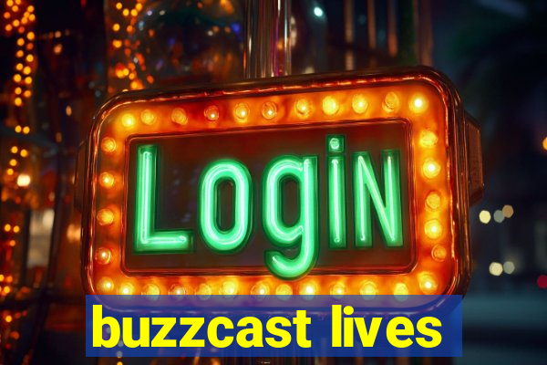 buzzcast lives