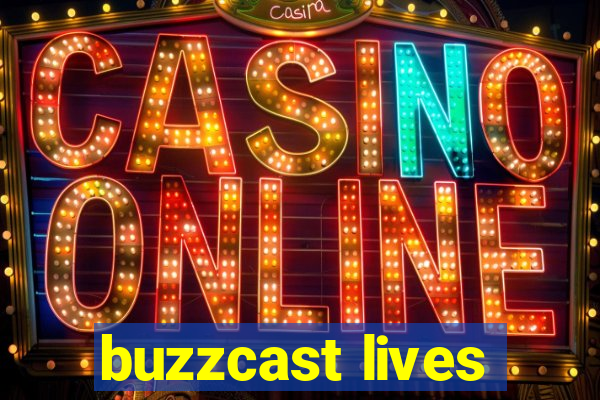 buzzcast lives