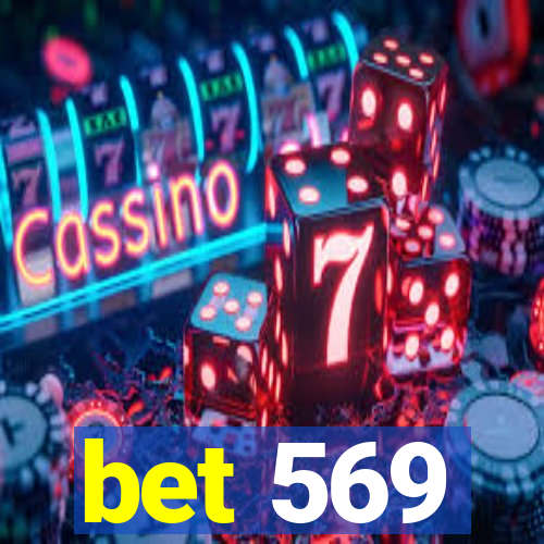 bet 569