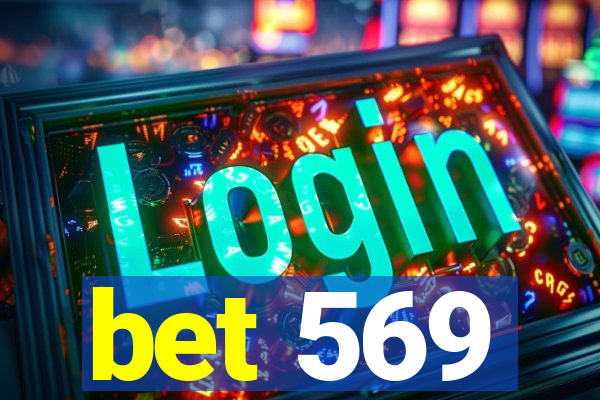bet 569