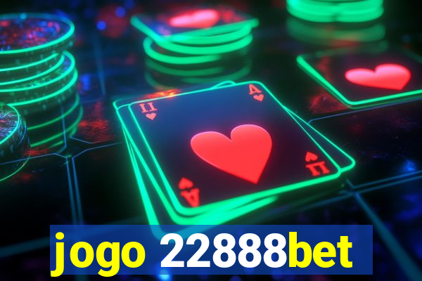 jogo 22888bet