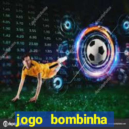 jogo bombinha ganhar dinheiro