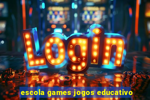 escola games jogos educativo