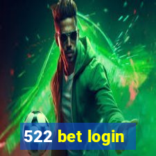 522 bet login