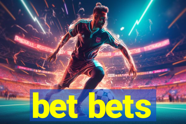 bet bets