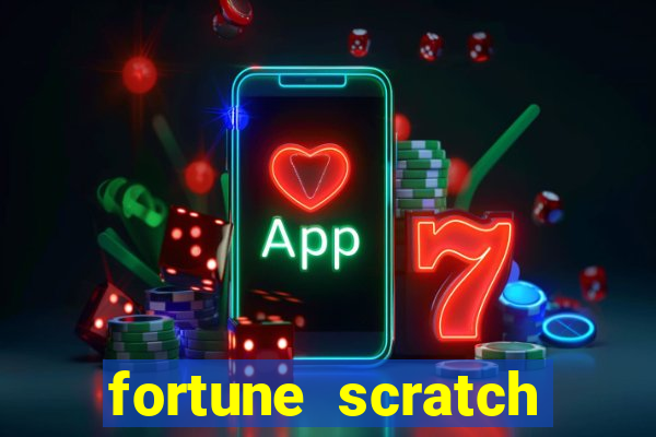 fortune scratch life paga mesmo