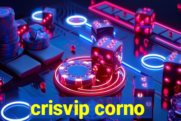 crisvip corno