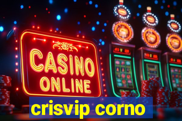 crisvip corno