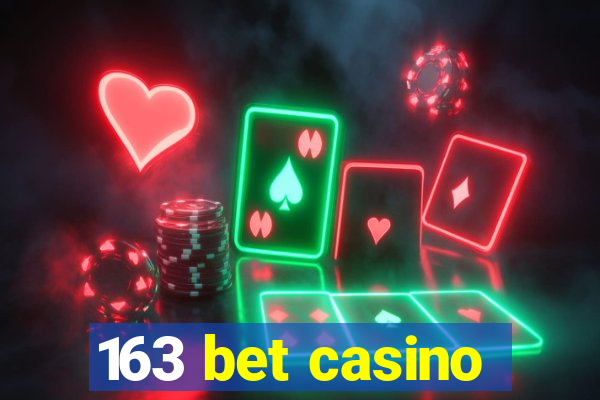 163 bet casino