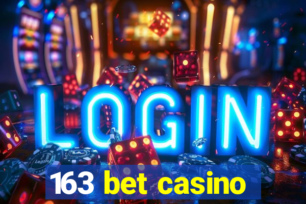163 bet casino