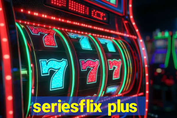 seriesflix plus