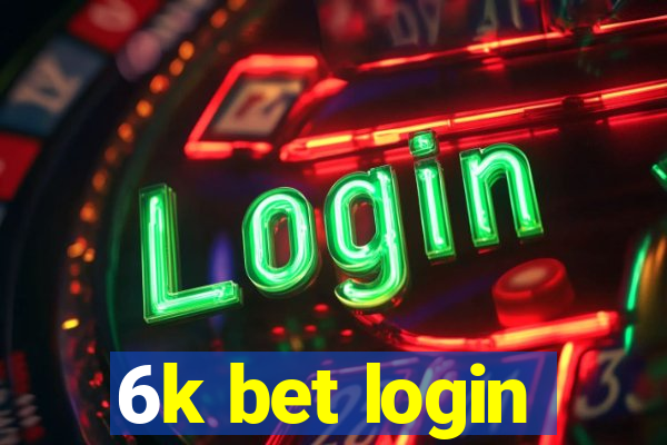 6k bet login