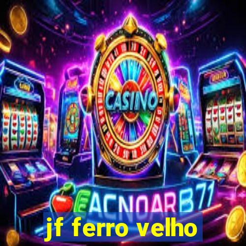 jf ferro velho