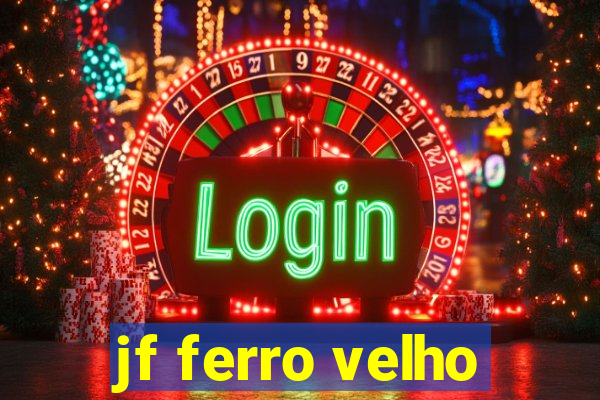 jf ferro velho