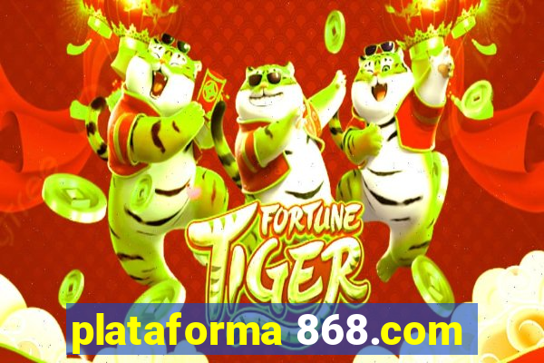 plataforma 868.com