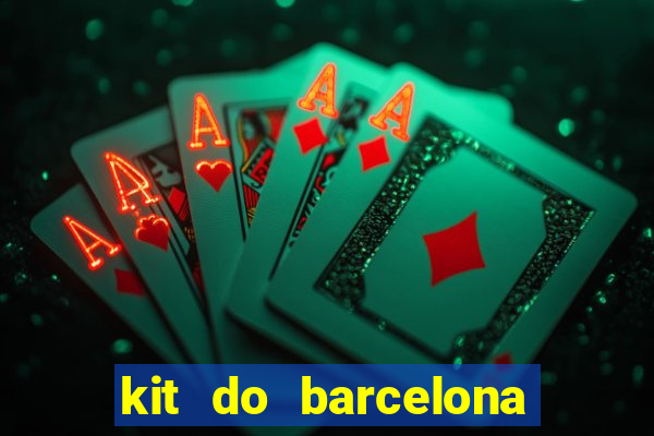 kit do barcelona dls 19