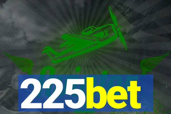 225bet
