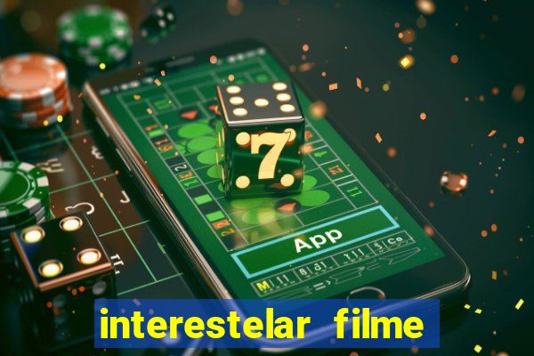 interestelar filme completo dublado telegram interestelar
