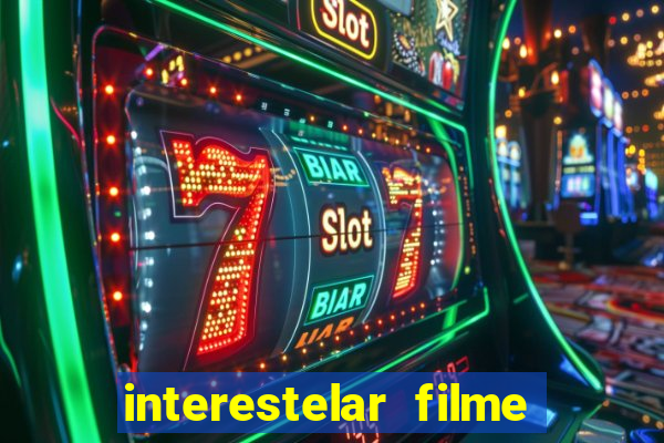 interestelar filme completo dublado telegram interestelar