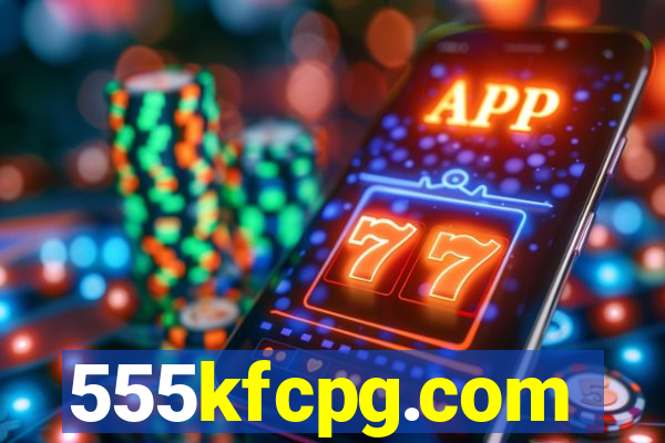 555kfcpg.com