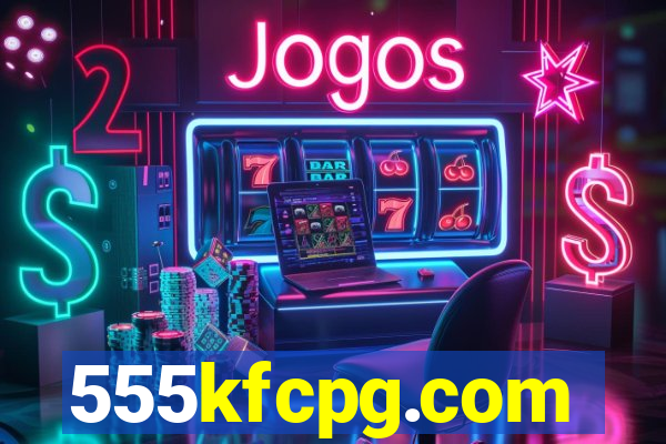 555kfcpg.com